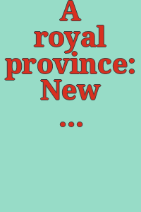 A royal province: New Jersey, 1738-1776.