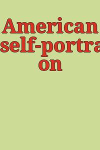 American self-portraits on paper