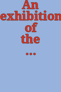 An exhibition of the productions of Negro artists.