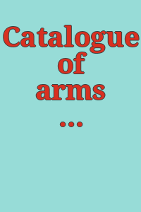 Catalogue of arms and armour from various sources and Egyptian antiquities, the property of a lady