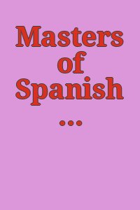 Masters of Spanish painting [checklist]