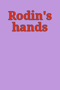 Rodin's hands
