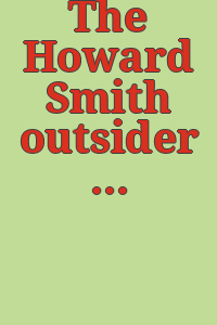 The Howard Smith outsider art collection.