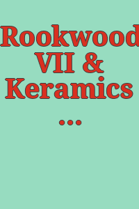 Rookwood VII & Keramics 1997 : featuring important consignments from the collection of Mr. and Mrs. Albert Jung, from the collection of Mr. Edwin J. Kircher and other fine collections.