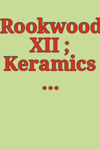 Rookwood XII ; Keramics 2002 ; & Art glass 2002.