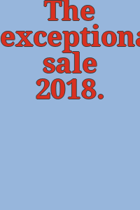 The exceptional sale 2018.