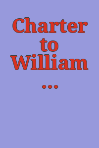 Charter to William Penn, and laws of the province of Pennsylvania, passed between the years 1682 and 1700, preceded by Duke of York's laws in force from the year 1676 to the year 1682, with an Appendix containing laws relating to the organization of the provincial courts and historical matter / compiled and edited by Staughton George, Benjamin M. Nead, Thomas McCamant.