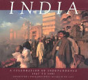 India : a celebration of independence, 1947-1997 / essay by Victor Anant.