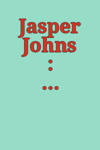 Jasper Johns : prints 1960-1970 / catalogue prepared by Richard S. Field.