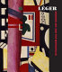 Léger : modern art and the metropolis / edited by Anna Vallye ; essays by Christian Derouet, Maria Gough, Spyros Papapetros, Anna Vallye, and Jennifer Wild.