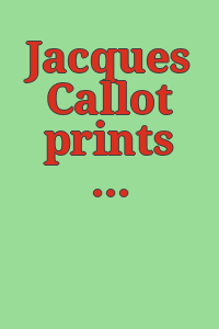 Jacques Callot prints & related drawings / H. Diane Russell, Jeffrey Blanchard, theater section ; John Krill, technical appendix.