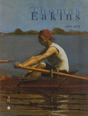 Thomas Eakins, 1844-1916 : un réaliste américain / [commissariat général: Darrel Sewell]