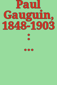 Paul Gauguin, 1848-1903 : a retrospective exhibition of his paintings, May 24 to June 5, 1936.