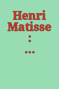 Henri Matisse : 64 paintings / by Lawrence Gowing.