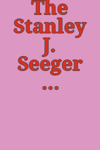 The Stanley J. Seeger Jr. collection.