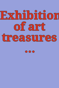 Exhibition of art treasures for America : from the Samuel H. Kress collection.