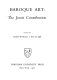 Baroque art: the Jesuit contribution. Edited by Rudolf Wittkower & Irma B. Jaffe.