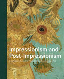 Impressionism and post-impressionism : highlights from the Philadelphia Museum of Art / Jennifer A. Thompson ; with contributions by Joseph J. Rishel and Eileen Owens.