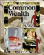 Common wealth / edited by Jessica Morgan.