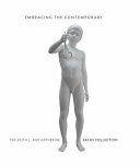 Embracing the contemporary : the Keith L. and Katherine Sachs Collection / edited by Carlos Basualdo and Anna Mecugni.