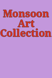 Monsoon Art Collection.