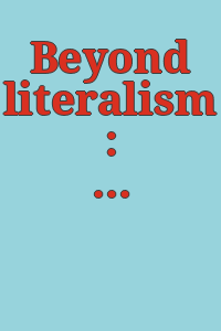 Beyond literalism : an exhibition of painting and sculpture by Allan D'Arcangelo, Charles Fahlen, Jack Krueger, Naoto Nakagawa, Frank Roth, William Schwedler, William Wiley, October 4, 1968 through November 2, 1968.