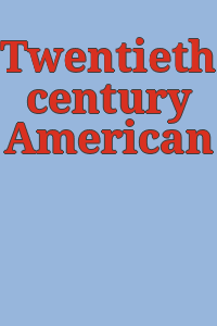 Twentieth century American masters.