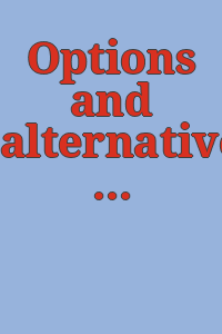 Options and alternatives : some directions in recent art : Yale University Art Gallery, 4 April-16 May 1973.