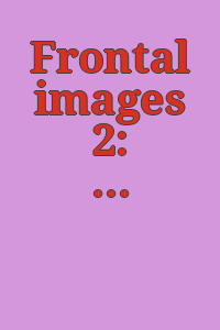 Frontal images 2: a national competition sponsored by the Mississippi Art Association: Nov. 9-30, 1969.