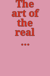 The art of the real : an aspect of American painting and sculpture, 1948-1968 : an exhibition organized by the Museum of Modern Art, New York, under the auspices of the International Council of the Museum.