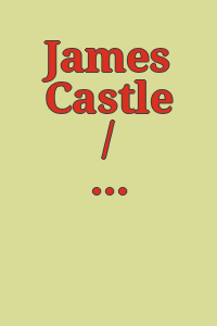 James Castle / essay by Joseph Grigely.