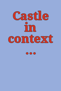 Castle in context / letters by Brendan Greaves and William Pym ; designed by Claire Iltis ; assembled by Amy Adams, Patrick Blake, Claire Iltis, John Ollman, and Heather Shoemaker, October 2008.