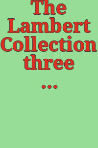 The Lambert Collection: three hundred pictures purchased in a half century. [Exhibition] October 10 through November 8, 1961.