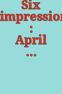 Six impressionists : April 16th to May 5th.