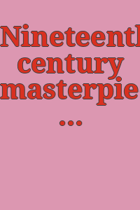 Nineteenth century masterpieces.: The proceeds from the sale of this catalogue will be devoted to the funds of the Contemporary Art Society, 9th May-15th June, 1935.