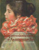 Impressionismo e avanguardie : capolavori dal Philadelphia museum of art / a cura di Jennifer Thompson, Matthew Affron.
