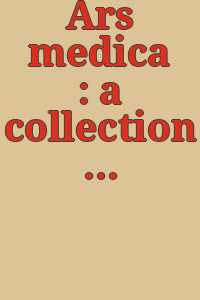 Ars medica : a collection of medical prints by great artists of the past, presented to the Art Museum by Smith, Kline & French Laboratories / Catalogue compiled by Carl Zigrosser.