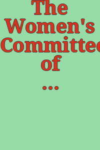 The Women's Committee of the Philadelphia Museum of Art, formerly the Associate Committee of Women : a brief history of the committee with its roll of officers and members, 1965 thorugh 1987.