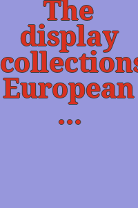 The display collections: European and American art.