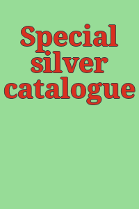 Special silver catalogue ..