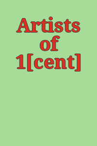 Artists of 1[cent] life.