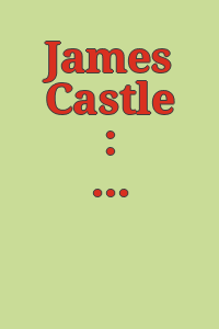 James Castle : a retrospective.