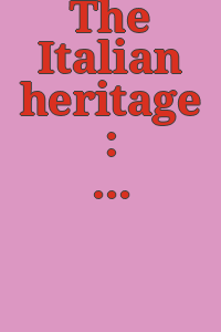 The Italian heritage : an exhibition of works of art lent from American collections for the benefit of the Committee to Rescue Italian Art, May 17-August 29, 1967, Wildenstein.