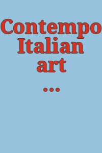 Contemporary Italian art : painting, drawing, sculpture : City Art Museum of St. Louis, October 13 to November 14, 1955.
