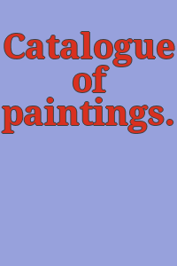 Catalogue of paintings.