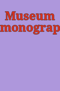 Museum monographs.