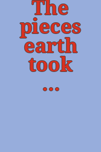The pieces earth took away / Surarshan Shetty.