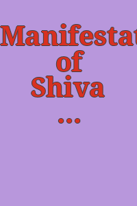 Manifestations of Shiva : exhibition guide : Philadelphia Museum of Art, March 29 to June 7, 1981.