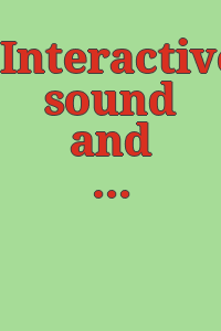 Interactive sound and visual systems.