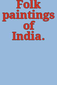 Folk paintings of India.